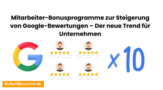 Google-Bewertungen-Mitarbeiter-Bonus-Prodgramm-für-Unternehmen Einfachbewertet.de